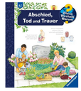 Wieso? Weshalb? Warum? 4-7 Jahre Band 42: Abschied, Tod und Trauer