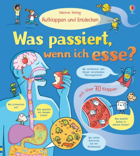 [978-1-78941-335-9]  Buch - Aufklappen und Entdecken: Was passiert, wenn ich esse?